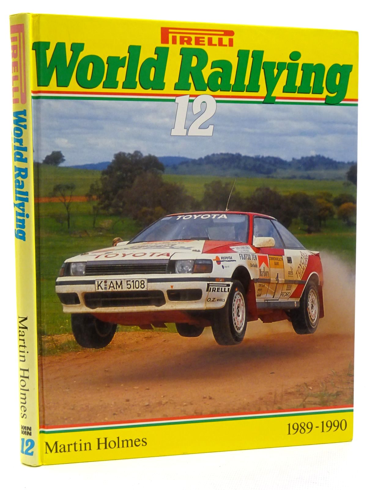 Photo of PIRELLI WORLD RALLYING 12 written by Holmes, Martin published by Van + Van (STOCK CODE: 2125005)  for sale by Stella & Rose's Books