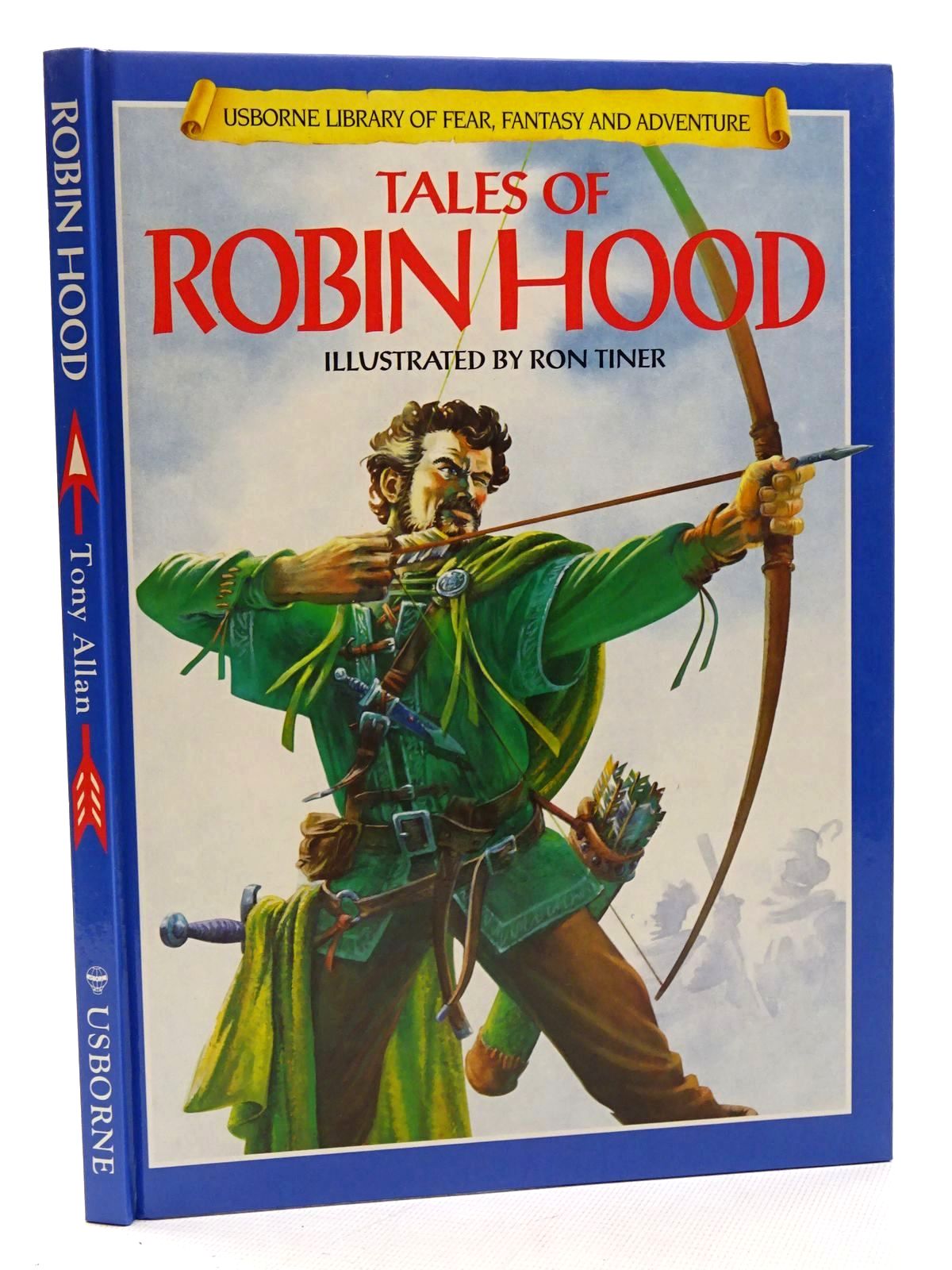 Photo of TALES OF ROBIN HOOD written by Allan, Tony illustrated by Tiner, Ron published by Usborne Publishing Ltd. (STOCK CODE: 2125220)  for sale by Stella & Rose's Books