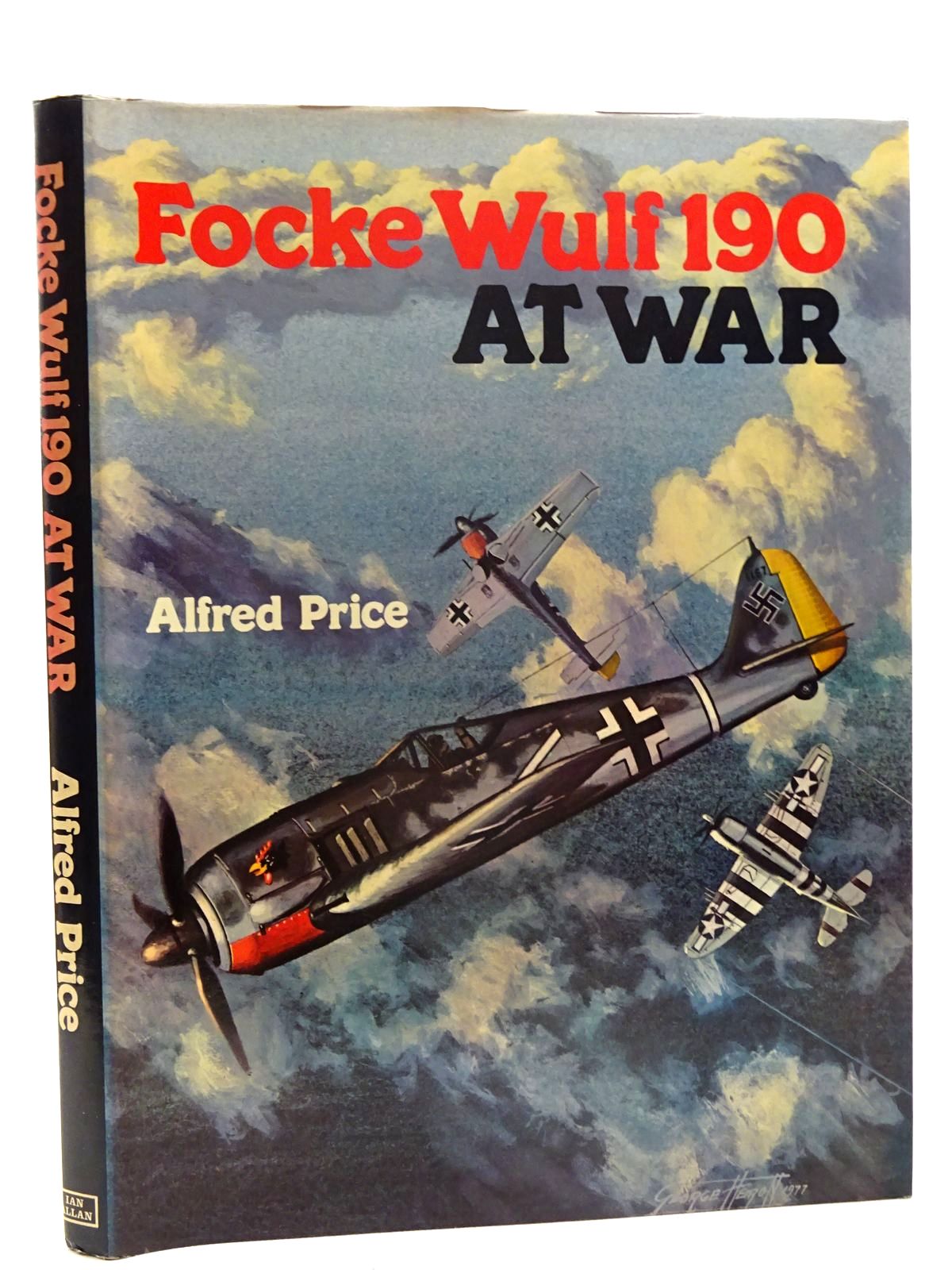 Photo of FOCKE WULF 190 AT WAR written by Price, Alfred published by Ian Allan Ltd. (STOCK CODE: 2125631)  for sale by Stella & Rose's Books