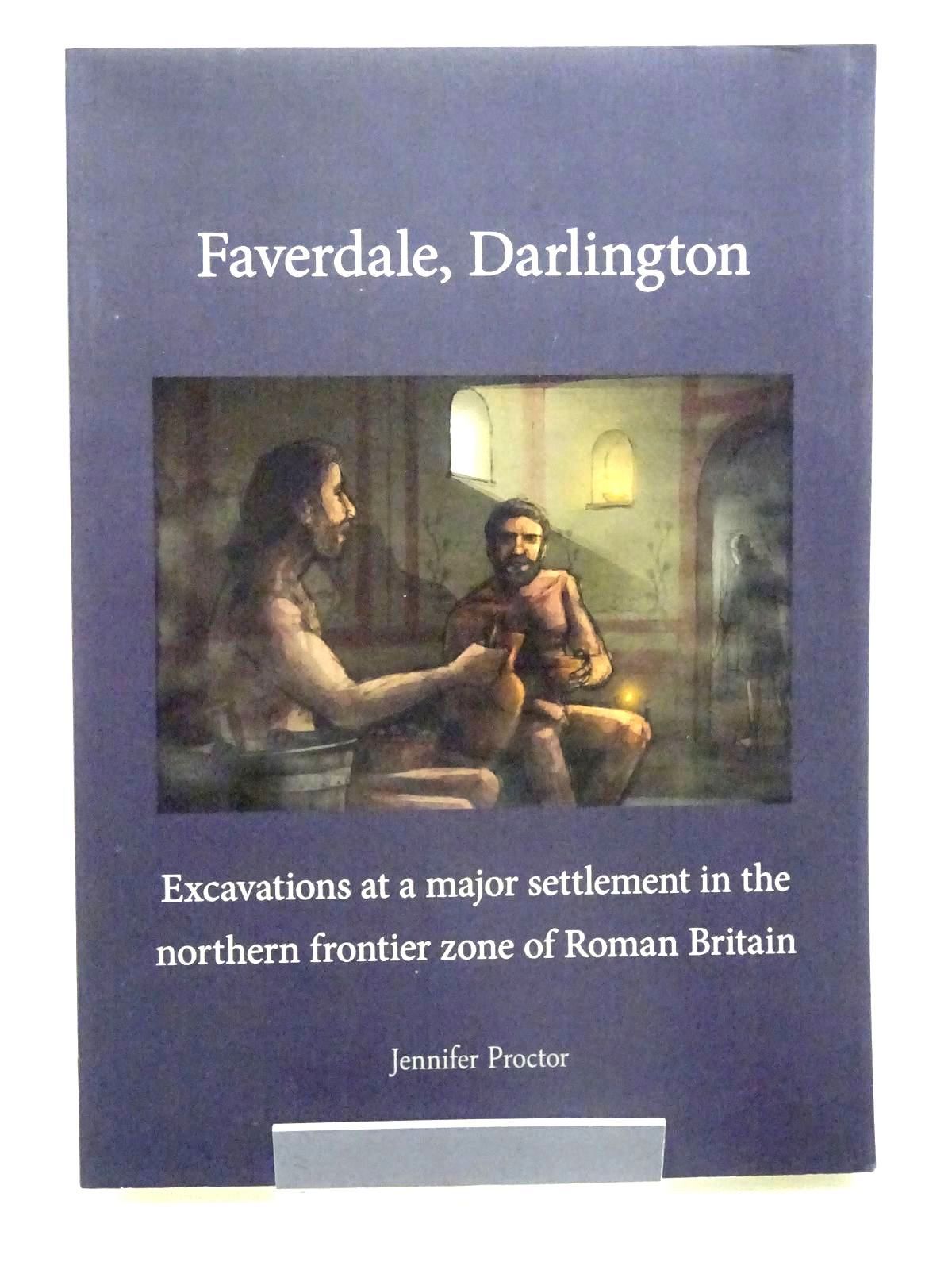 Photo of FAVERDALE, DARLINGTON written by Proctor, Jennifer published by Pre-Construct Archaeology Limited (STOCK CODE: 2125638)  for sale by Stella & Rose's Books