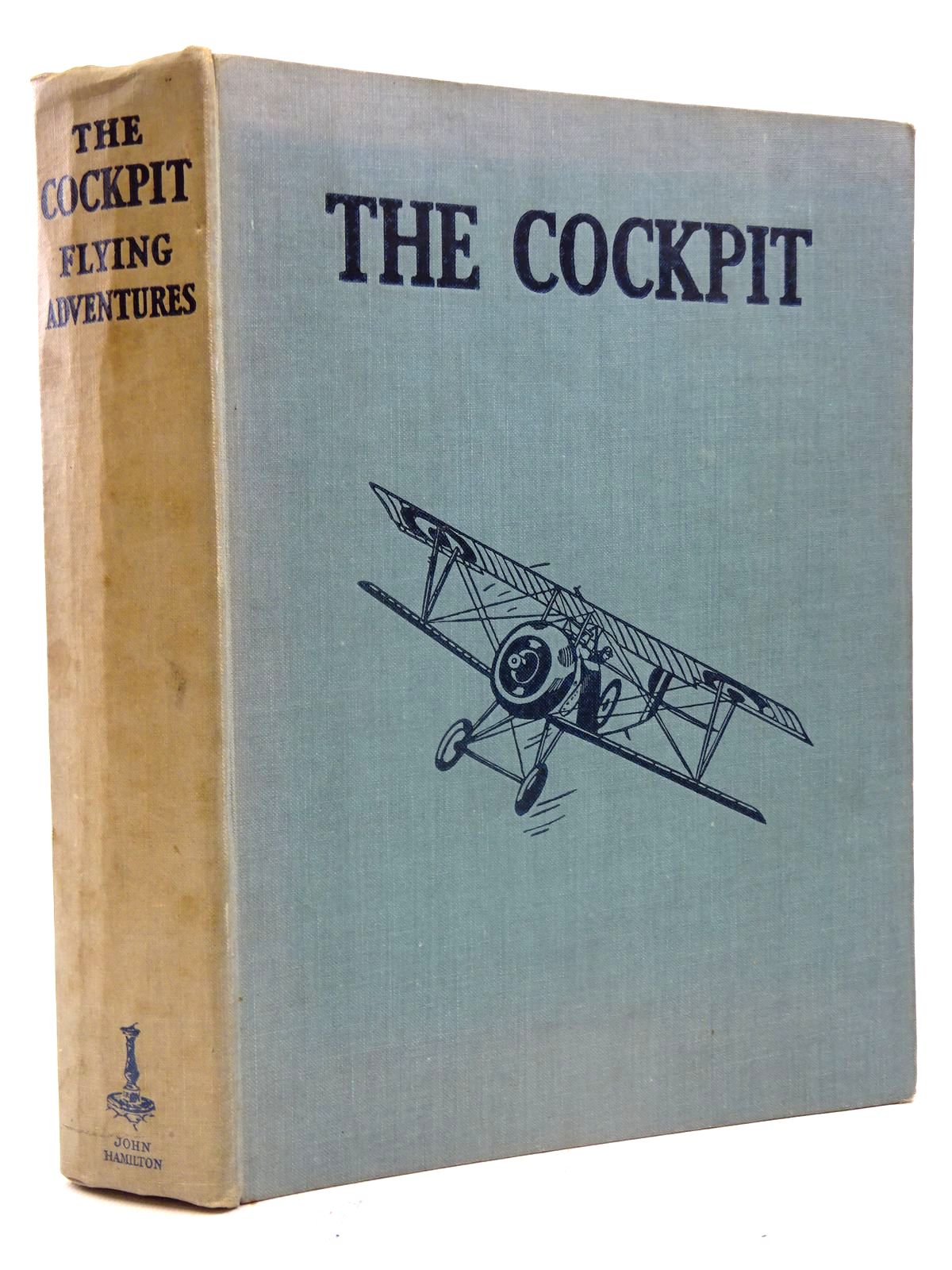 Photo of THE COCKPIT FLYING ADVENTURES FOR YOUNG PILOTS written by Johns, W.E. Whitehouse, Arch Stark, Rudolf et al,  illustrated by Bradshaw, Stanley Orton Leigh, Howard published by John Hamilton Ltd. (STOCK CODE: 2125672)  for sale by Stella & Rose's Books