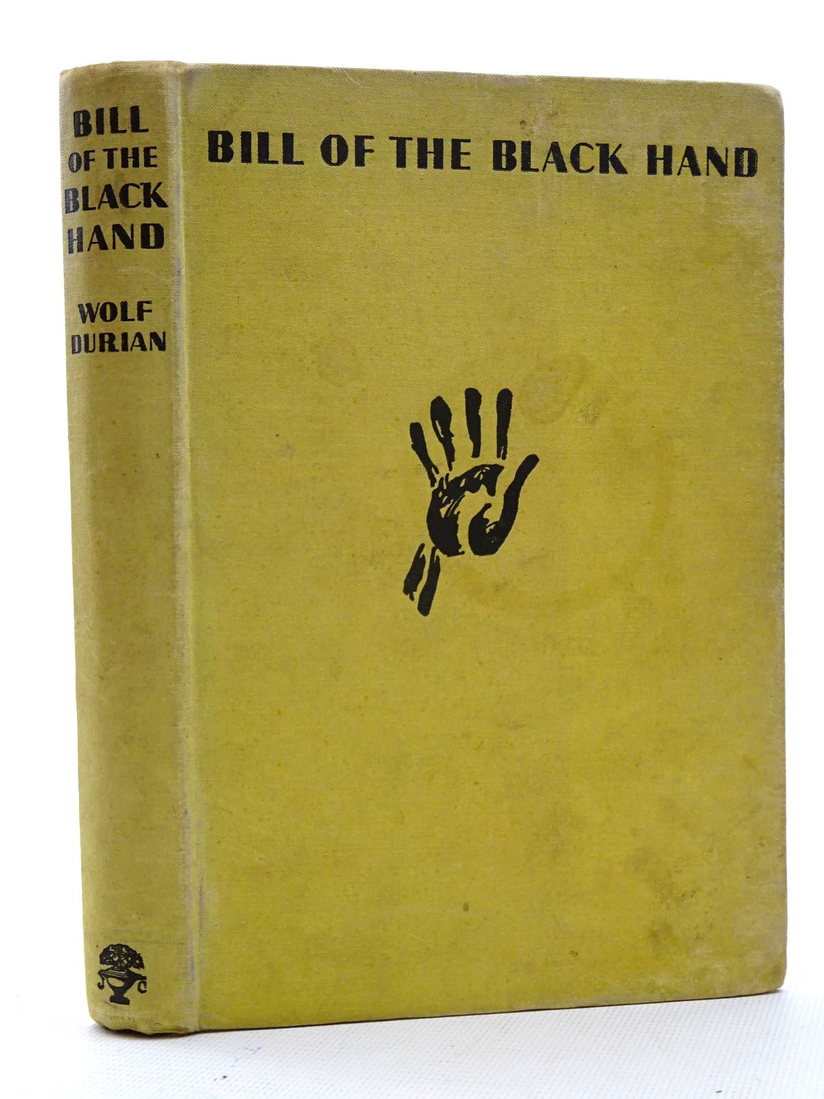 Photo of BILL OF THE BLACK HAND written by Durian, Wolf published by Jonathan Cape (STOCK CODE: 2125813)  for sale by Stella & Rose's Books
