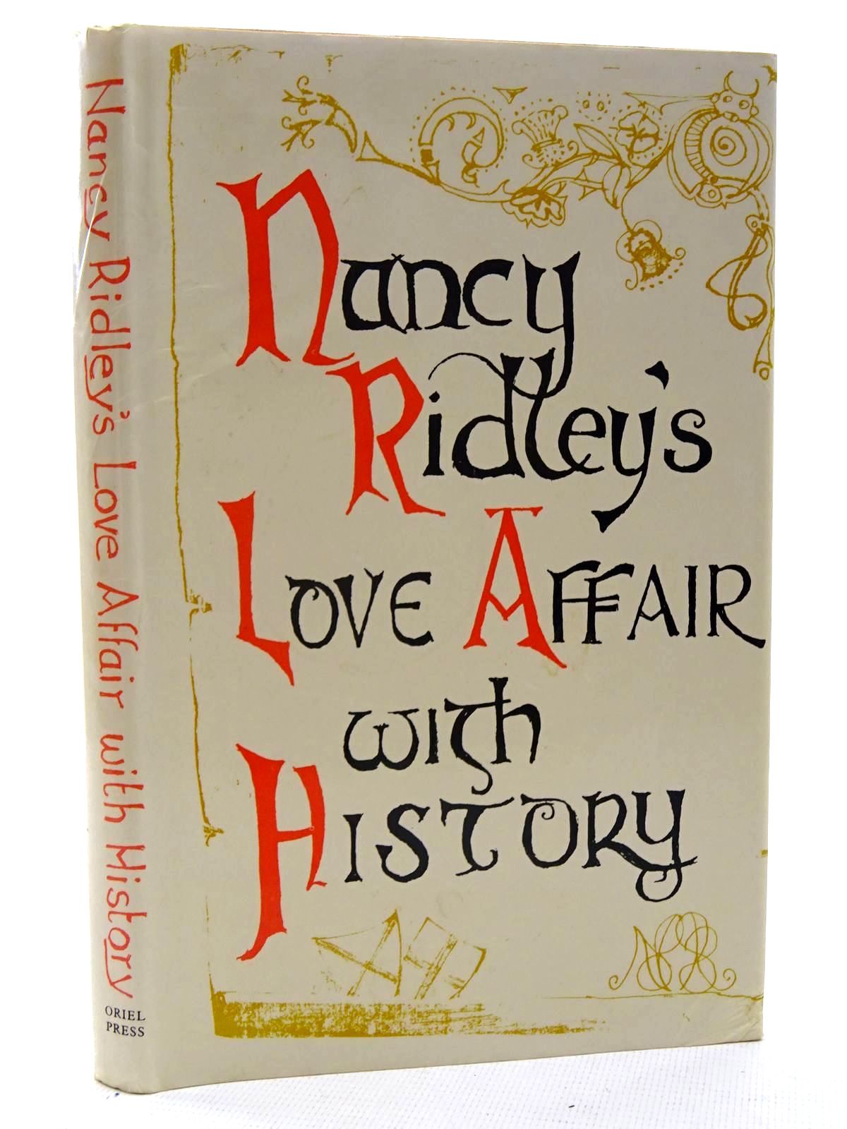 Photo of NANCY RIDLEY'S LOVE AFFAIR WITH HISTORY written by Ridley, Nancy published by Oriel Press (STOCK CODE: 2125868)  for sale by Stella & Rose's Books
