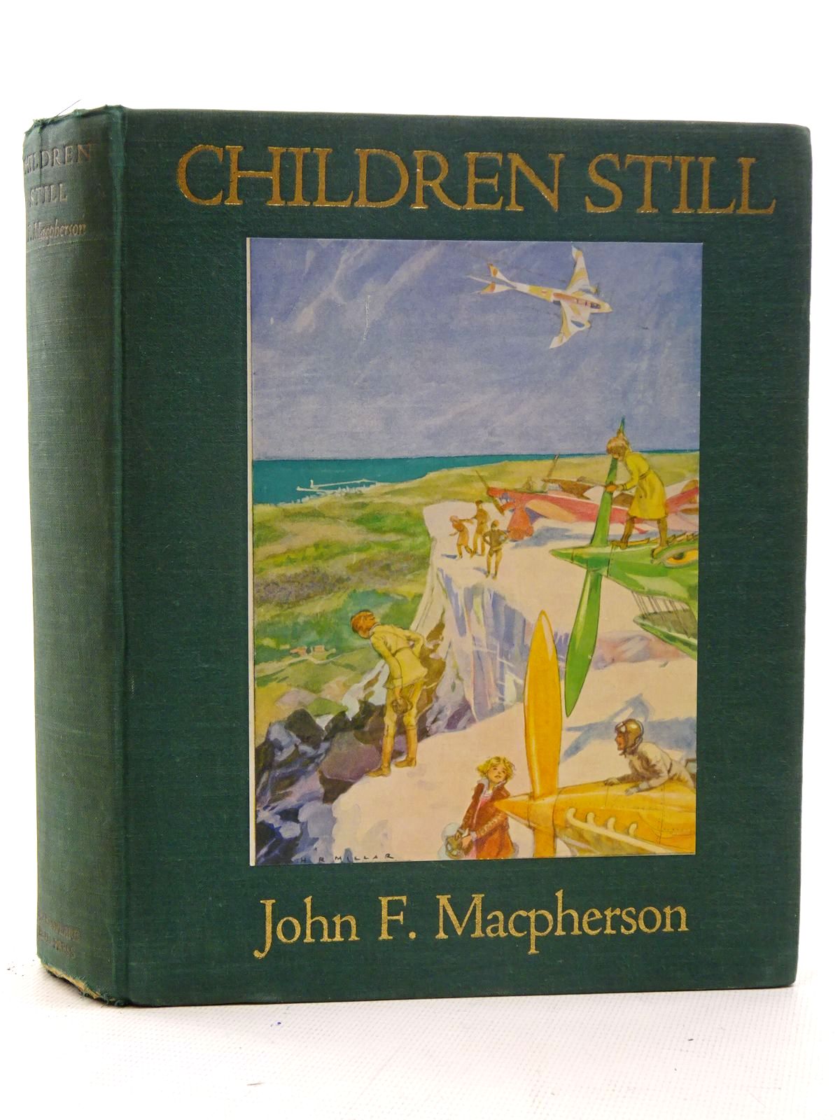 Photo of CHILDREN STILL written by Macpherson, John F. illustrated by Millar, H.R. published by Shakespeare Head Press (STOCK CODE: 2125999)  for sale by Stella & Rose's Books