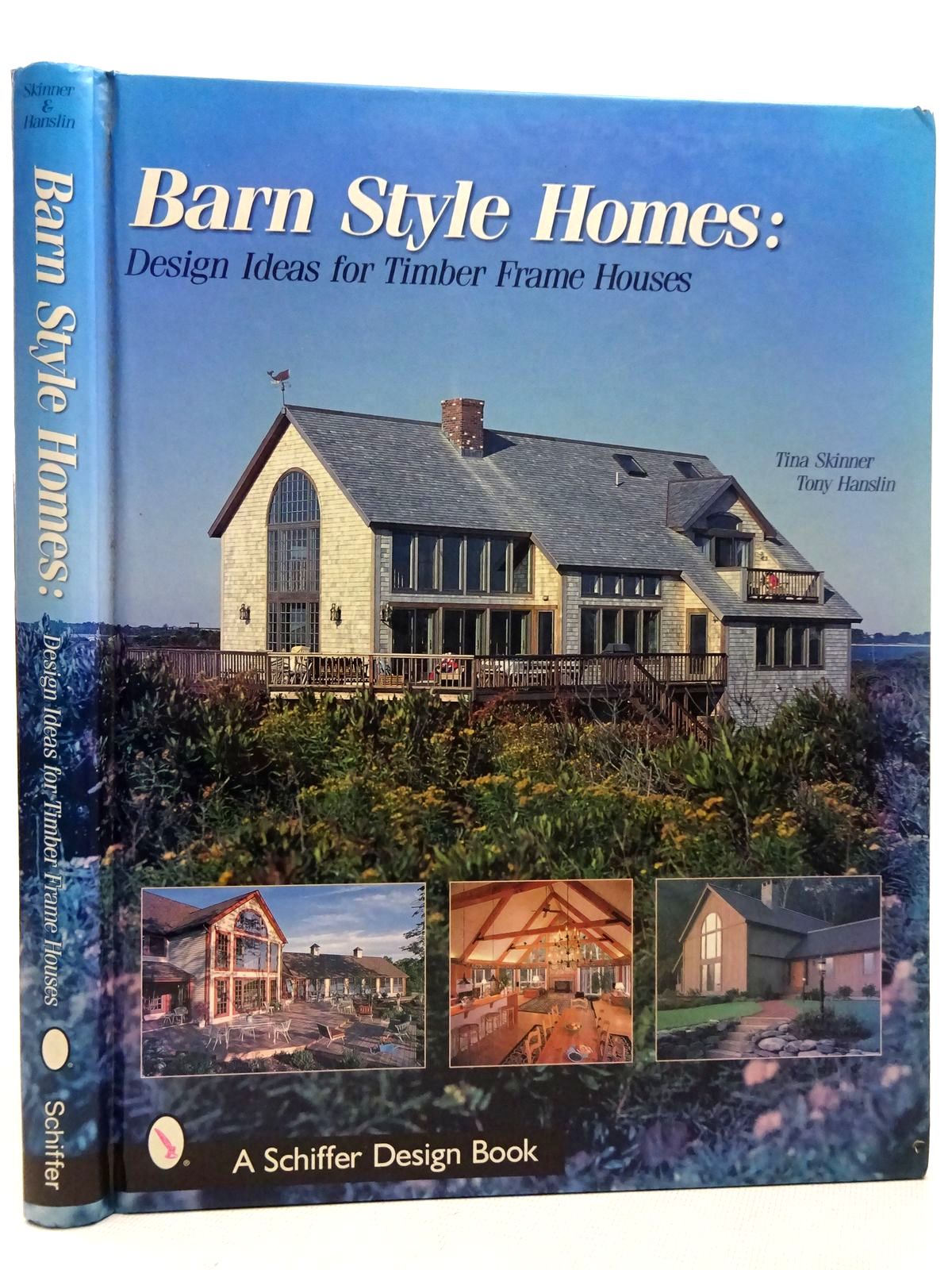 Photo of BARN STYLE HOMES DESIGN IDEAS FOR TIMBER FRAME HOUSES written by Skinner, Tina Hanslin, Tony published by Schiffer Publishing Ltd. (STOCK CODE: 2126448)  for sale by Stella & Rose's Books