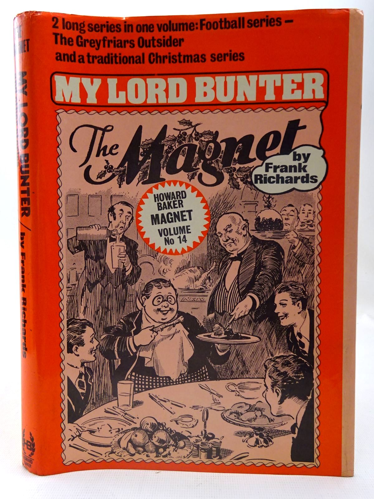 Photo of MY LORD BUNTER written by Richards, Frank published by Howard Baker Press (STOCK CODE: 2126750)  for sale by Stella & Rose's Books