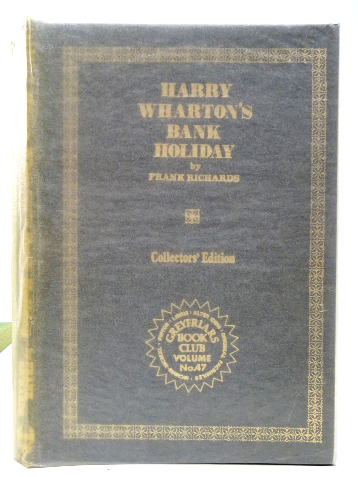 Photo of HARRY WHARTON'S BANK HOLIDAY written by Richards, Frank published by Howard Baker Press (STOCK CODE: 2126772)  for sale by Stella & Rose's Books