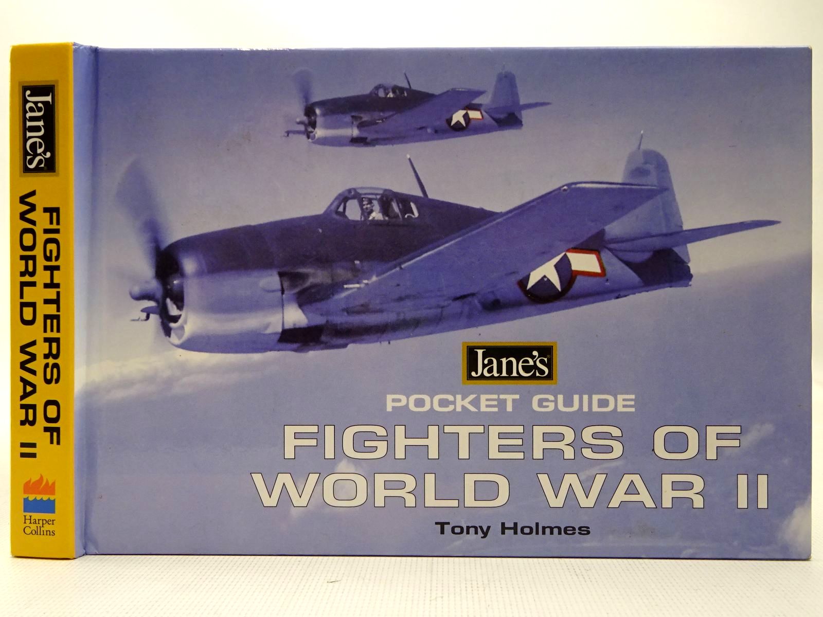 Photo of JANE'S POCKET GUIDE FIGHTERS OF WORLD WAR II written by Holmes, Tony published by Harper Collins (STOCK CODE: 2126850)  for sale by Stella & Rose's Books
