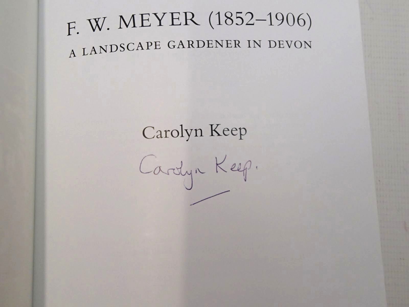 Photo of F.W. MEYER (1852-1906) A LANDSCAPE GARDENER IN DEVON written by Keep, Carolyn published by Devon Gardens Trust (STOCK CODE: 2127059)  for sale by Stella & Rose's Books