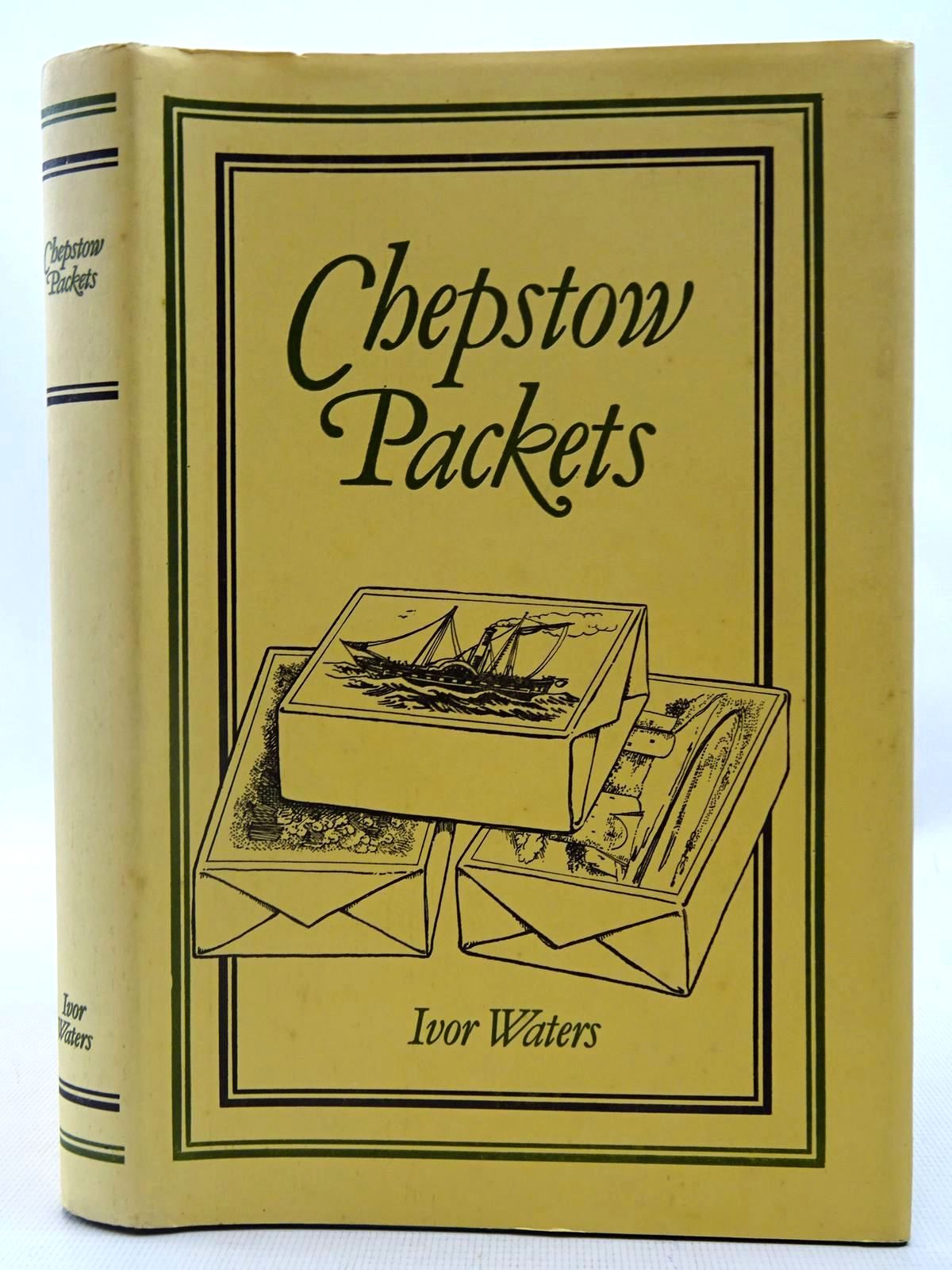 Photo of CHEPSTOW PACKETS written by Waters, Ivor illustrated by Waters, Mercedes Woodfield, Bryan published by Moss Rose Press (STOCK CODE: 2127228)  for sale by Stella & Rose's Books
