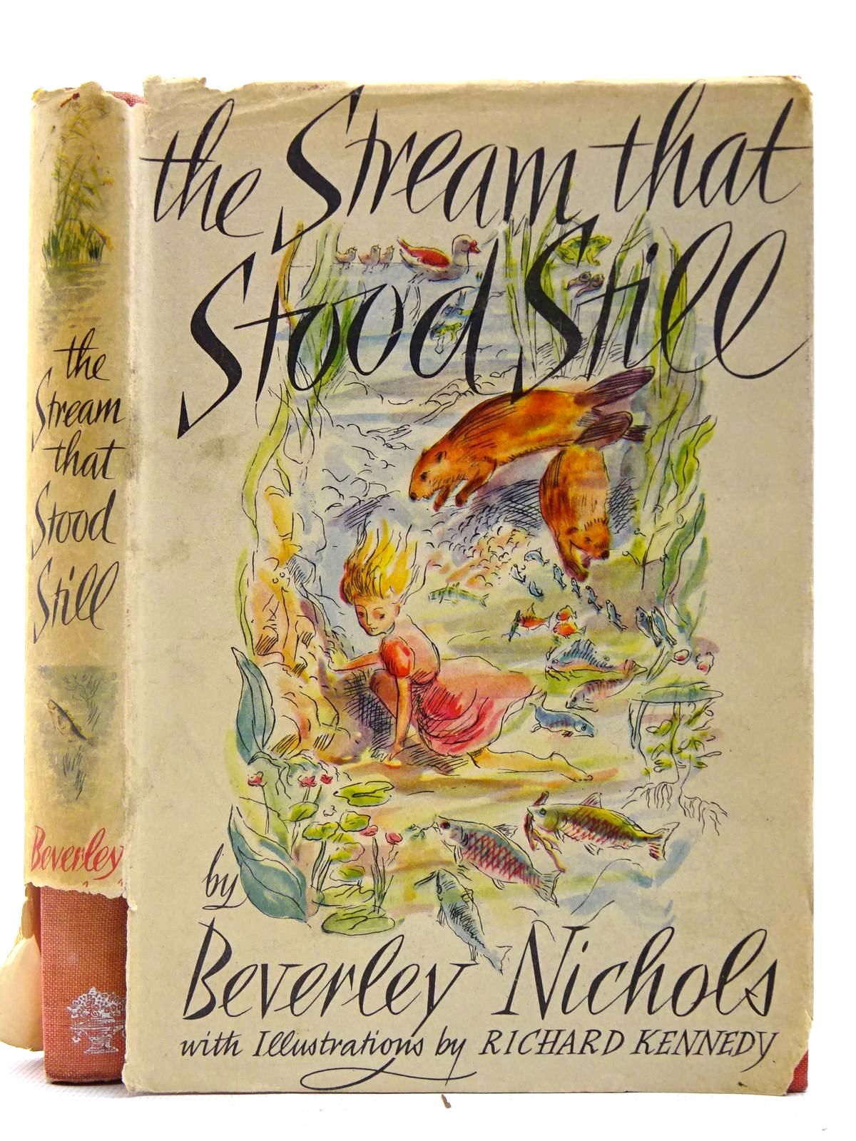 Photo of THE STREAM THAT STOOD STILL written by Nichols, Beverley illustrated by Kennedy, Richard published by Jonathan Cape (STOCK CODE: 2127316)  for sale by Stella & Rose's Books