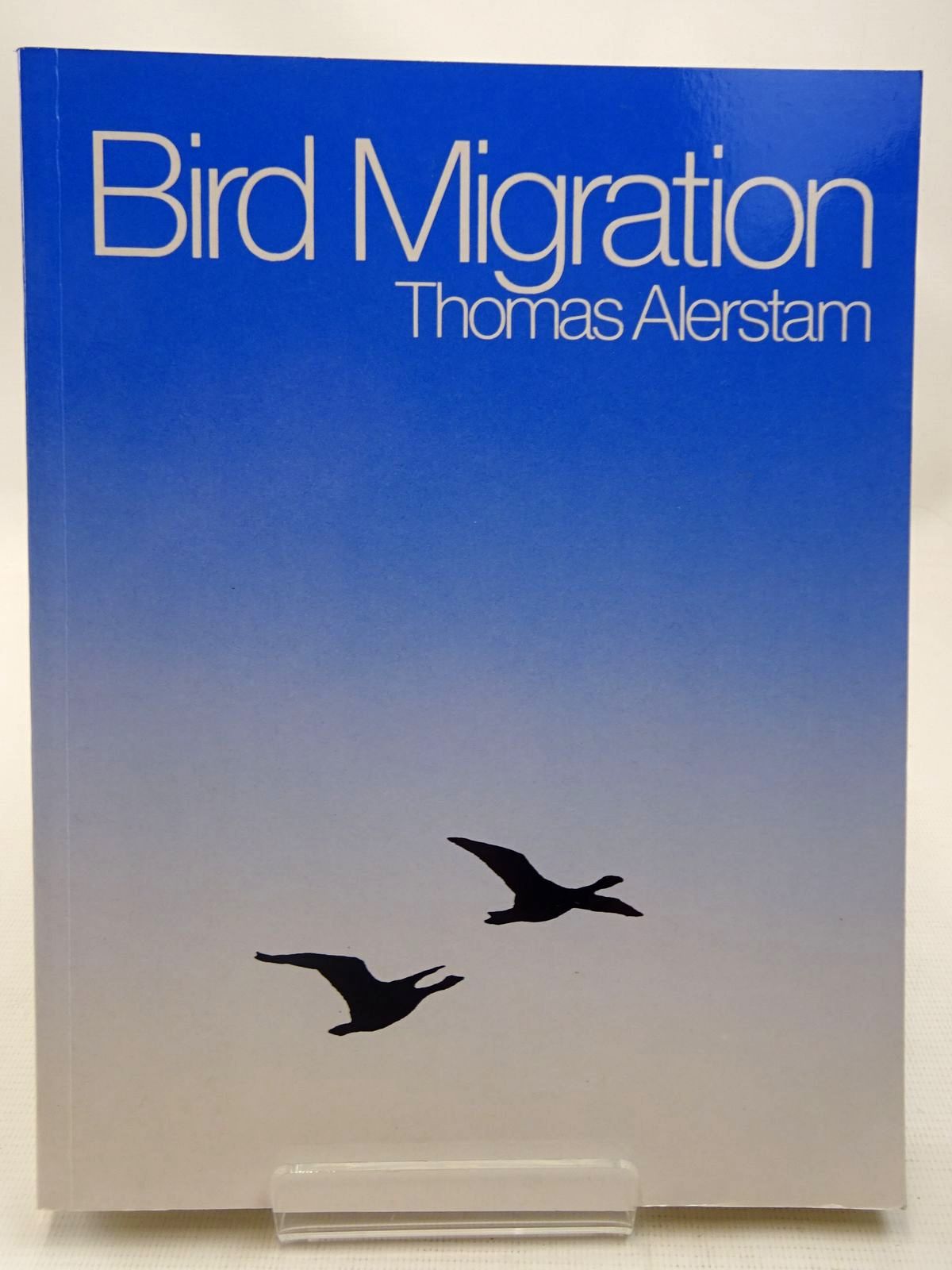 Photo of BIRD MIGRATION written by Alerstam, Thomas published by Cambridge University Press, Press Syndicate Of The University Of Cambridge (STOCK CODE: 2127535)  for sale by Stella & Rose's Books