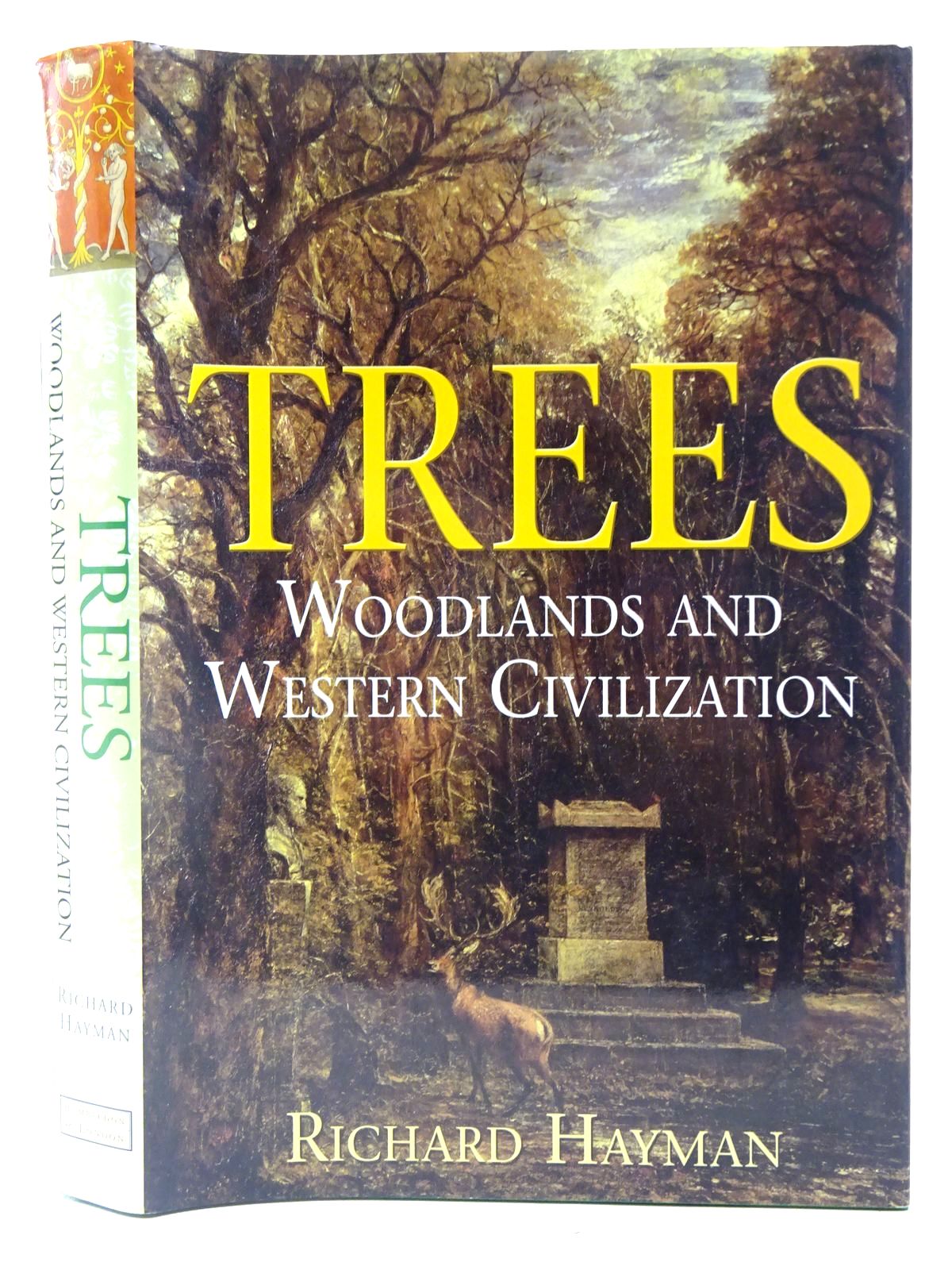 Photo of TREES WOODLANDS AND WESTERN CIVILIZATION written by Hayman, Richard published by Hambledon And London (STOCK CODE: 2127616)  for sale by Stella & Rose's Books