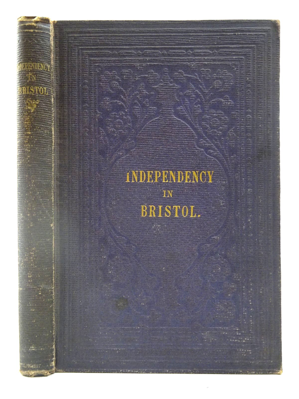 Photo of INDEPENDENCY IN BRISTOL written by Caston, M. published by Ward And Co. (STOCK CODE: 2127628)  for sale by Stella & Rose's Books