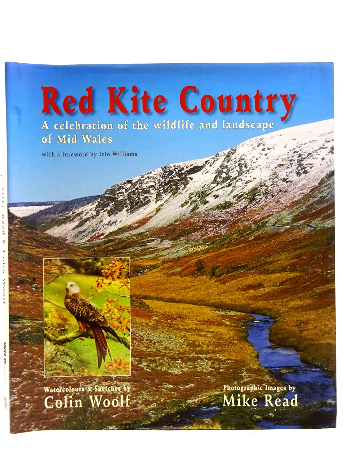 Photo of RED KITE COUNTRY A CELEBRATION OF THE WILDLIFE AND LANDSCAPE OF MID WALES written by Williams, Lolo illustrated by Woolf, Colin Read, Mike published by Wildearth (STOCK CODE: 2127743)  for sale by Stella & Rose's Books