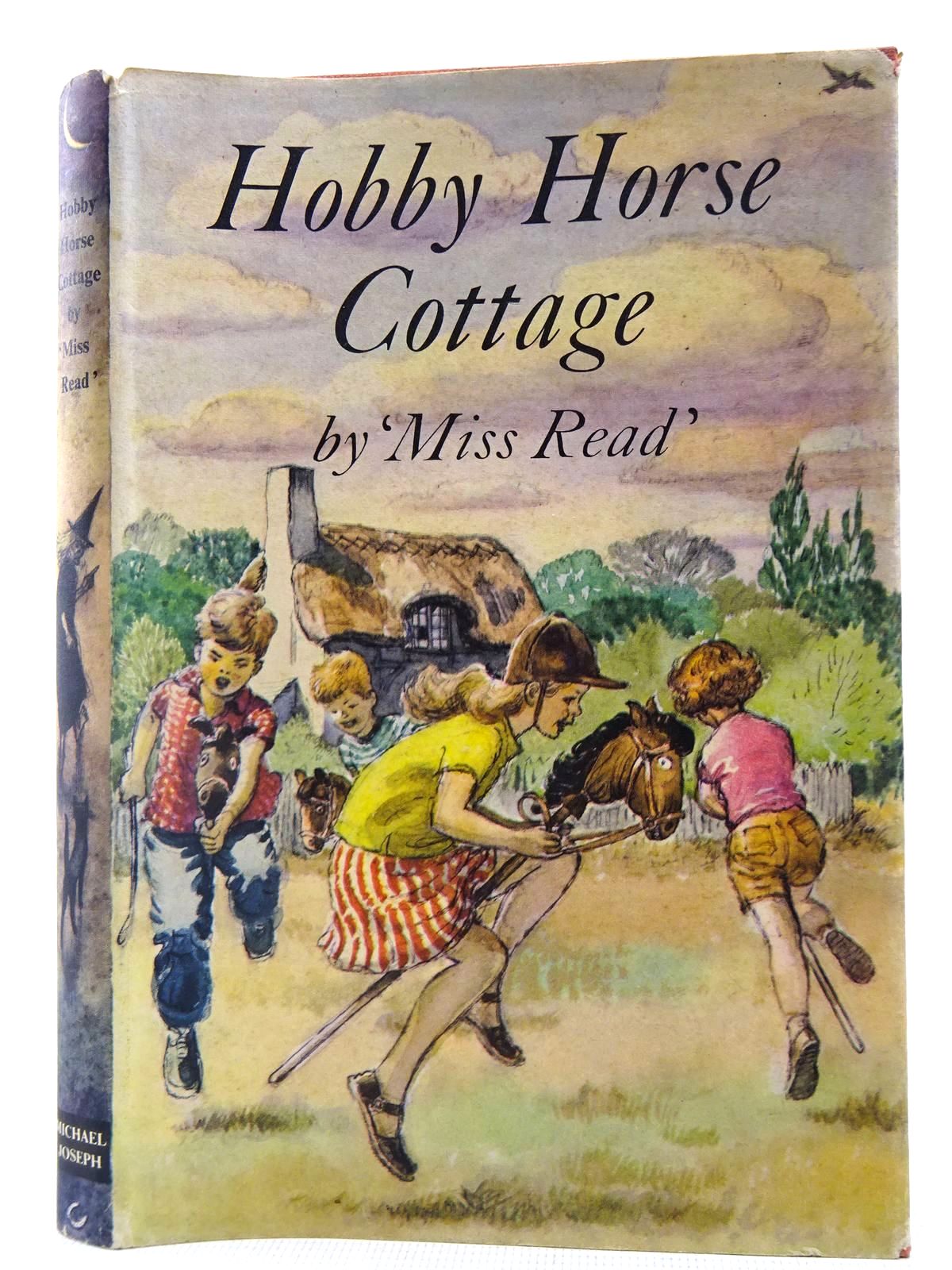 Stella & Rose's Books : HOBBY HORSE COTTAGE Written By Miss Read, STOCK  CODE: 2127761