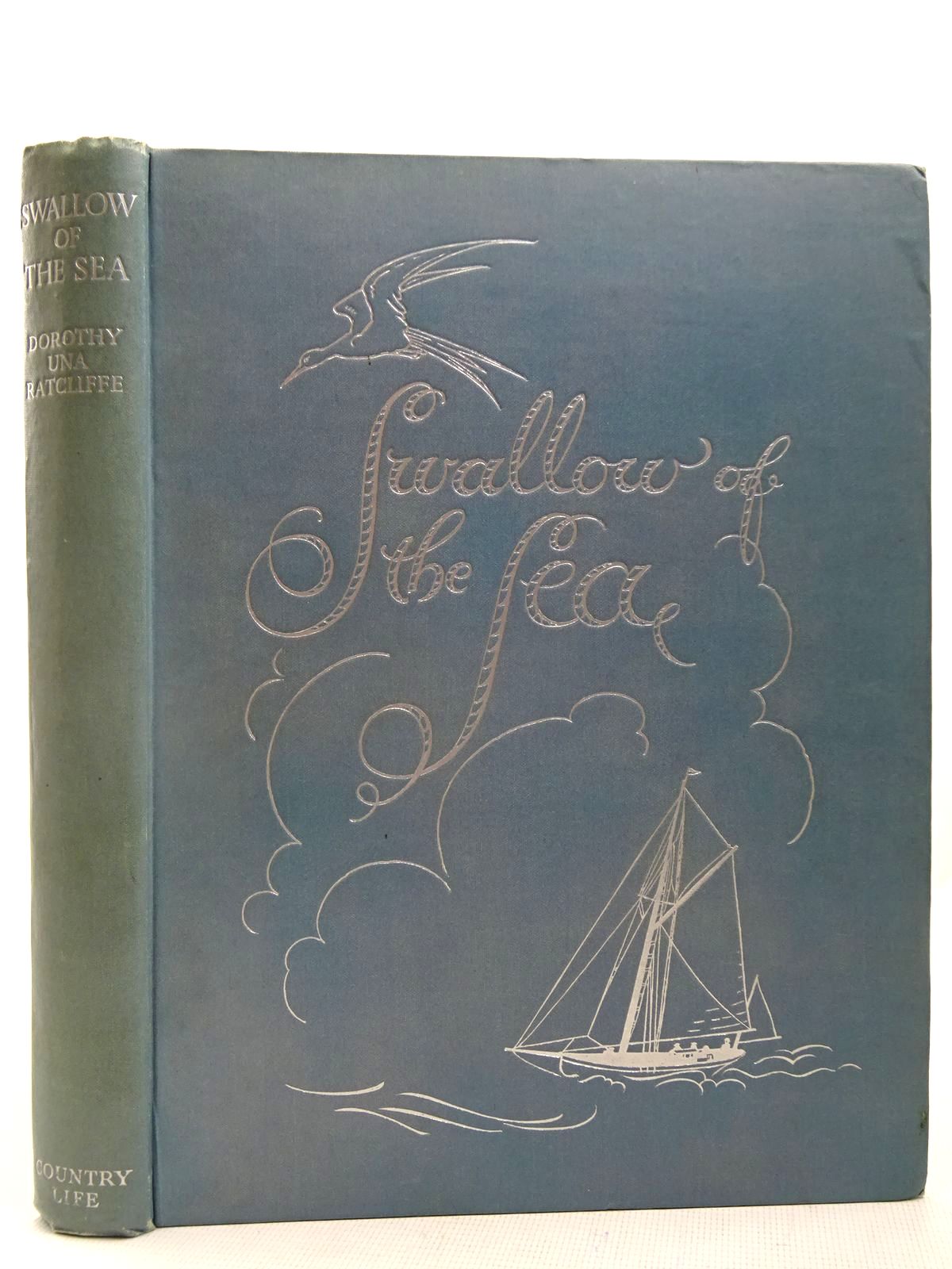 Photo of SWALLOW OF THE SEA written by Ratcliffe, Dorothy Una illustrated by Dobson, Margaret published by Country Life Limited (STOCK CODE: 2127829)  for sale by Stella & Rose's Books