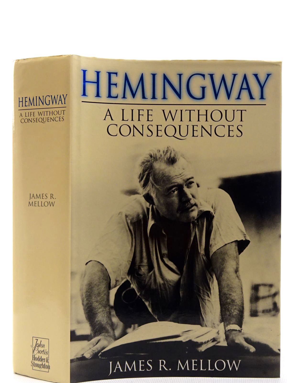 Photo of HEMINGWAY A LIFE WITHOUT CONSEQUENCES written by Mellow, James R. published by Hodder &amp; Stoughton (STOCK CODE: 2128289)  for sale by Stella & Rose's Books