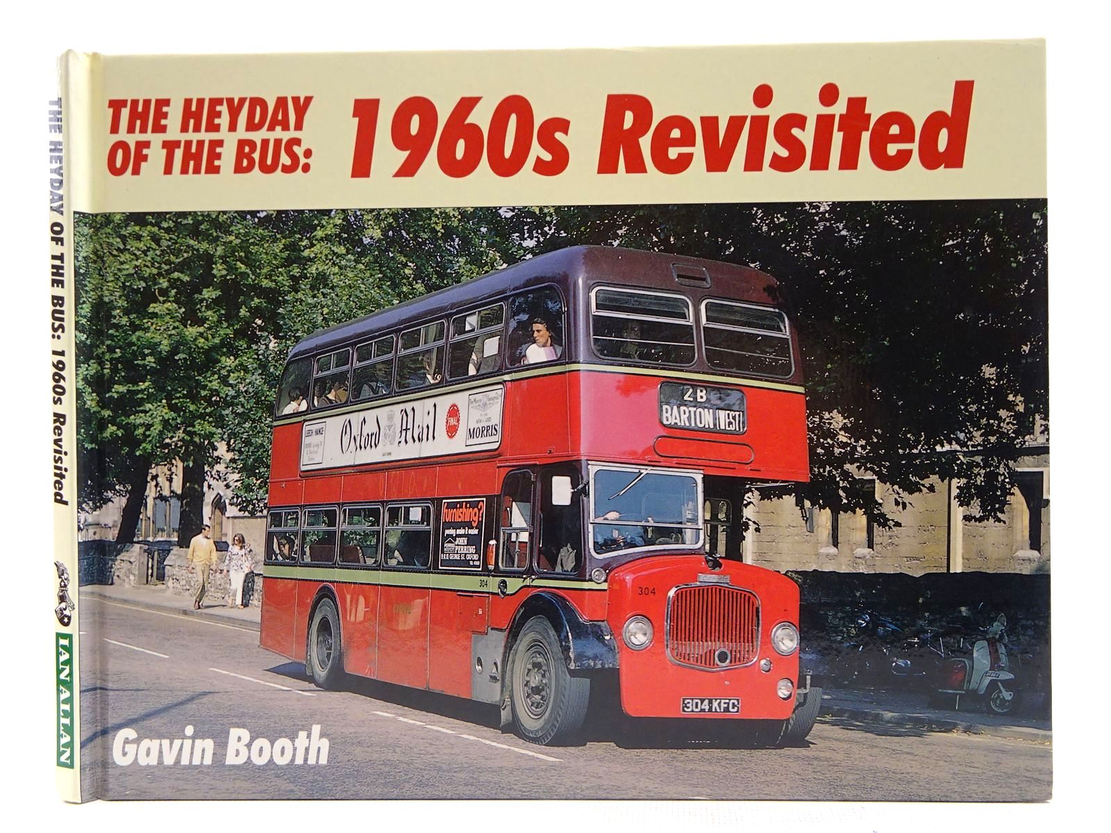 Photo of THE HEYDAY OF THE BUS: 1960S REVISITED written by Booth, Gavin published by Ian Allan (STOCK CODE: 2128427)  for sale by Stella & Rose's Books
