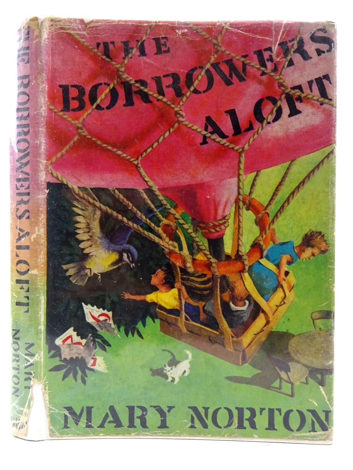 Photo of THE BORROWERS ALOFT written by Norton, Mary illustrated by Stanley, Diana published by J.M. Dent &amp; Sons Ltd. (STOCK CODE: 2128609)  for sale by Stella & Rose's Books