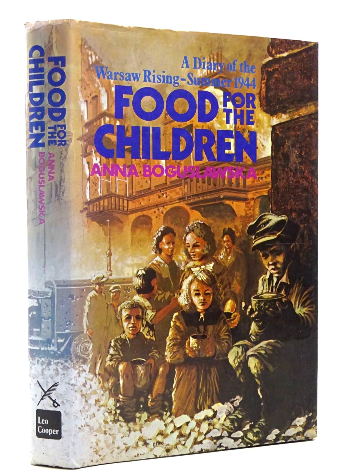 Photo of FOOD FOR THE CHILDREN written by Boguslawska, Anna published by Leo Cooper (STOCK CODE: 2128993)  for sale by Stella & Rose's Books