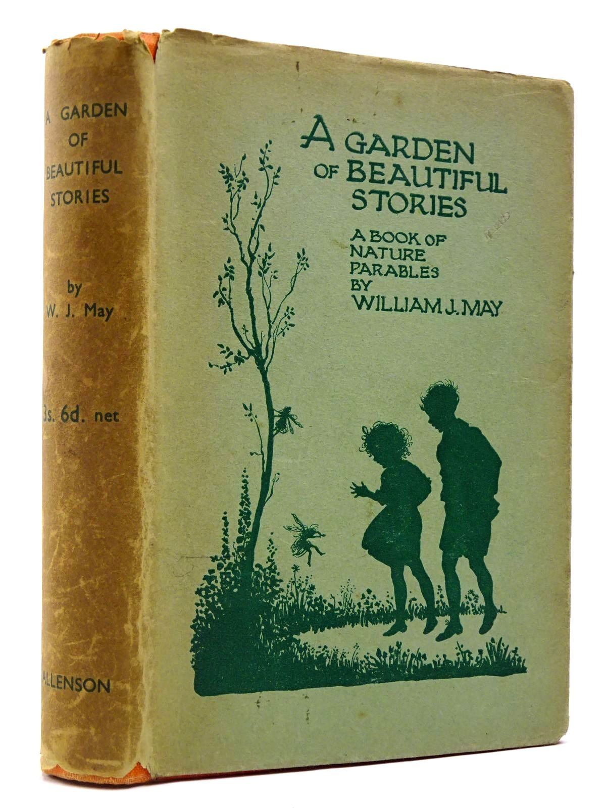 Photo of A GARDEN OF BEAUTIFUL STORIES written by May, William J. published by Allenson &amp; Co. Ltd. (STOCK CODE: 2129641)  for sale by Stella & Rose's Books