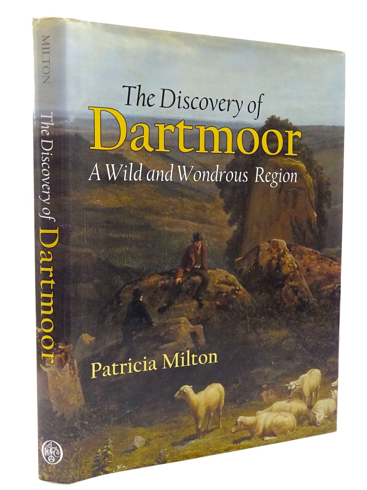 Photo of THE DISCOVERY OF DARTMOOR A WILD AND WONDROUS REGION written by Milton, Patricia published by Phillimore (STOCK CODE: 2129775)  for sale by Stella & Rose's Books