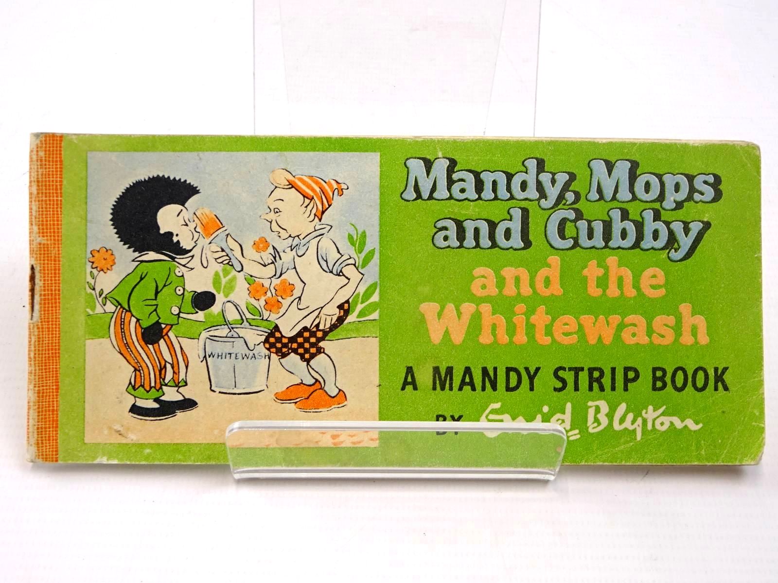 Photo of MANDY, MOPS AND CUBBY AND THE WHITEWASH written by Blyton, Enid illustrated by Wheeler, Dorothy M. published by Sampson Low, Marston & Co. (STOCK CODE: 2130547)  for sale by Stella & Rose's Books