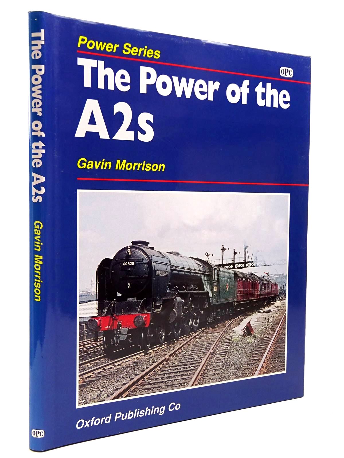 Photo of THE POWER OF THE A2S written by Morrison, Gavin published by O.P.C., Ian Allan (STOCK CODE: 2130594)  for sale by Stella & Rose's Books