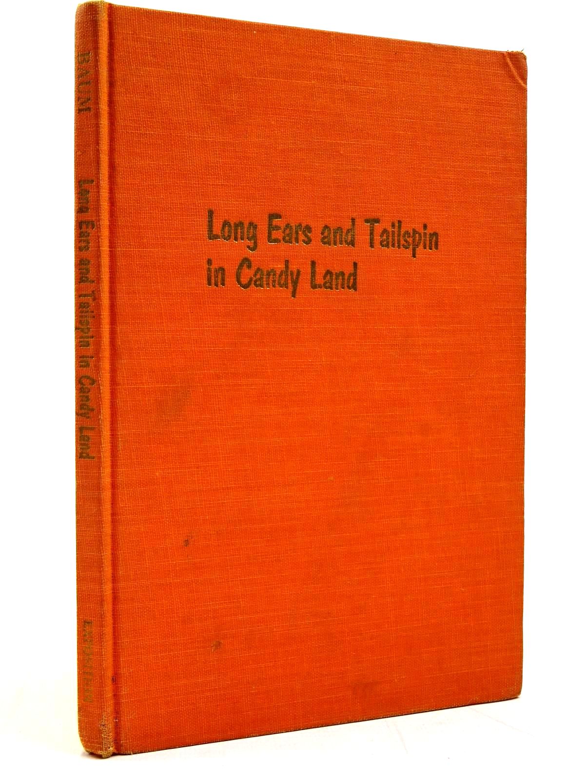 Photo of LONG EARS AND TAILSPIN IN CANDY LAND written by Baum, Roger S. illustrated by Farmer, Mary Ann published by Exposition Press (STOCK CODE: 2131118)  for sale by Stella & Rose's Books