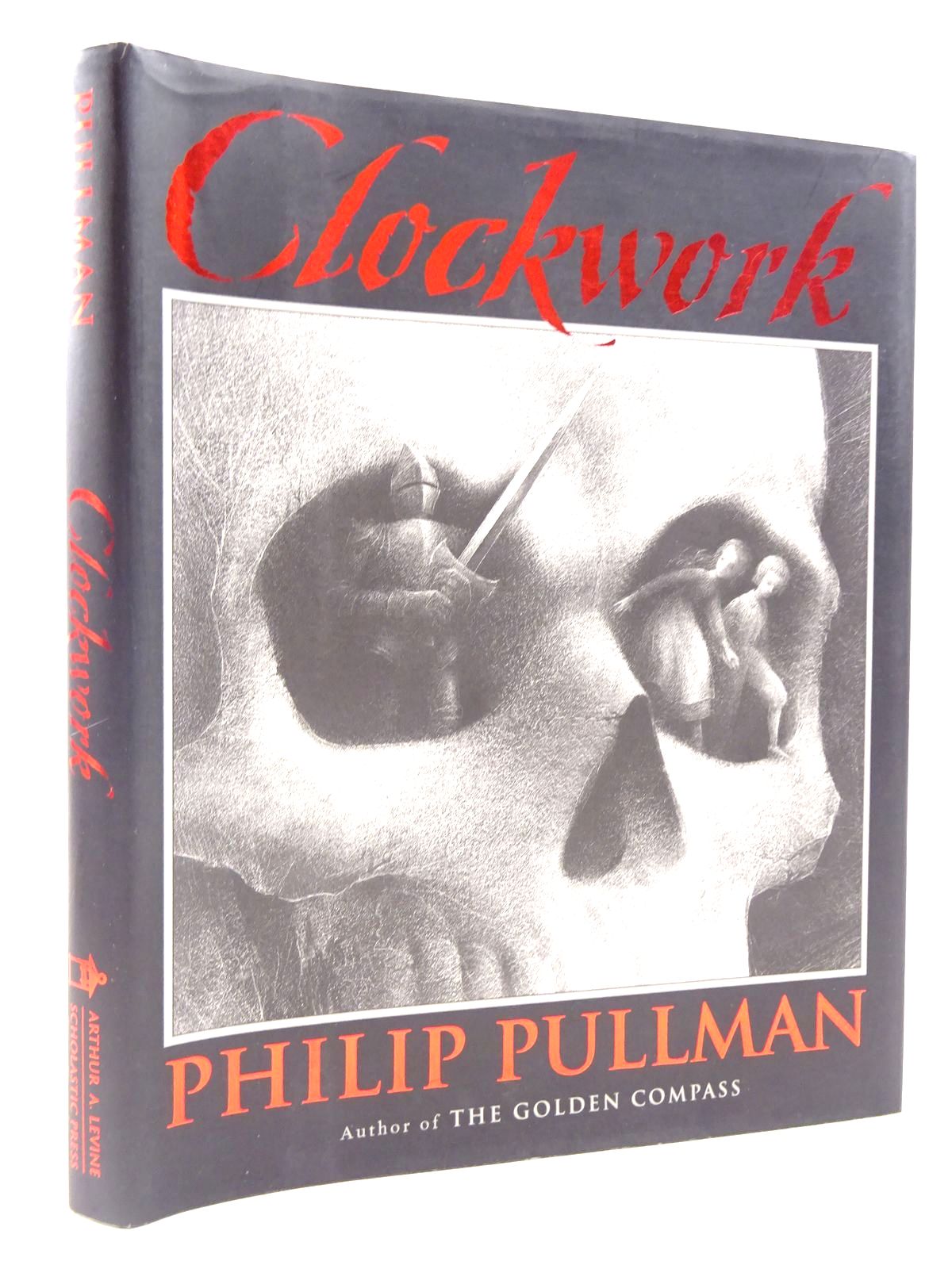 Photo of CLOCKWORK OR ALL WOUND UP written by Pullman, Philip illustrated by Gore, Leonid published by Arthur A. Levine (STOCK CODE: 2131139)  for sale by Stella & Rose's Books