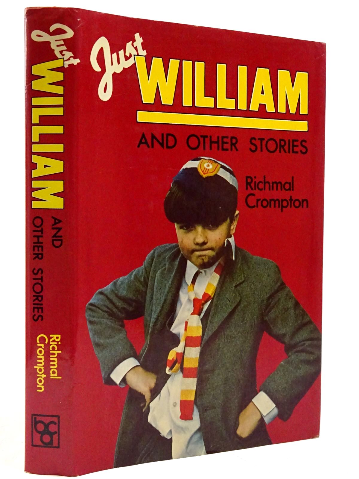 Photo of JUST WILLIAM AND OTHER STORIES written by Crompton, Richmal published by Book Club Associates (STOCK CODE: 2131408)  for sale by Stella & Rose's Books
