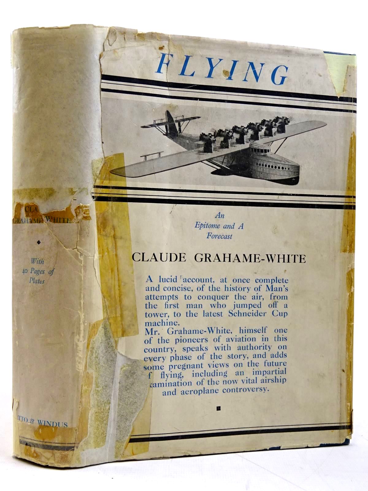 Photo of FLYING AN EPITOME AND A FORECAST written by Grahame-White, Claude published by Chatto &amp; Windus (STOCK CODE: 2131577)  for sale by Stella & Rose's Books