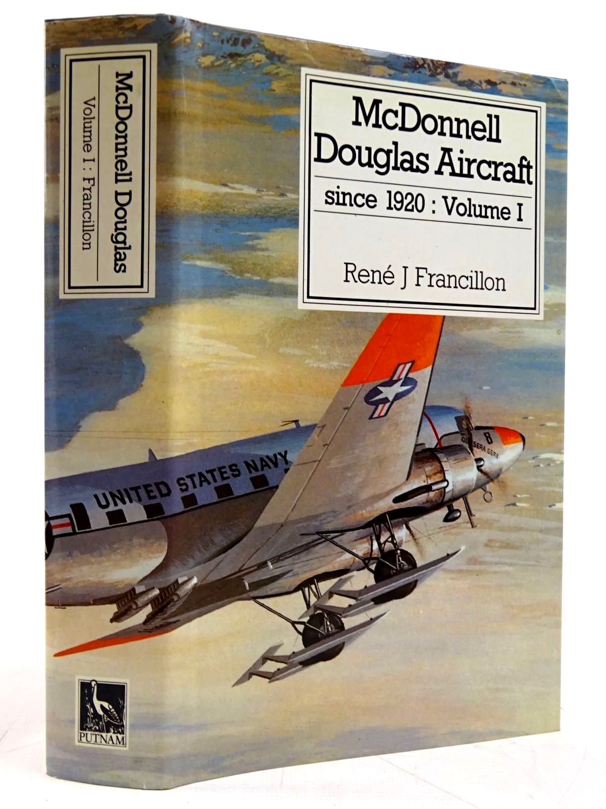 Photo of MCDONNELL DOUGLAS AIRCRAFT SINCE 1920: VOLUME I written by Francillon, Rene J. published by Putnam (STOCK CODE: 2131585)  for sale by Stella & Rose's Books