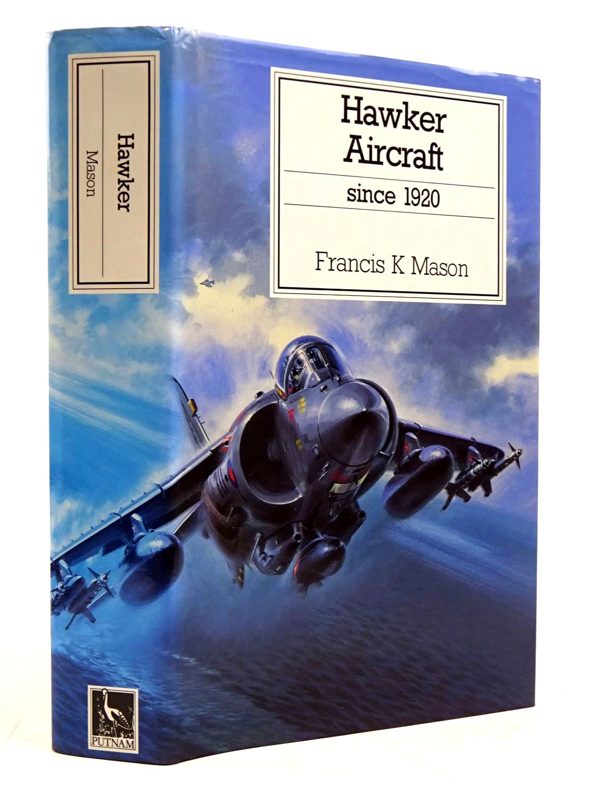 Photo of HAWKER AIRCRAFT SINCE 1920 written by Mason, Francis K. published by Putnam Aeronautical Books (STOCK CODE: 2131593)  for sale by Stella & Rose's Books