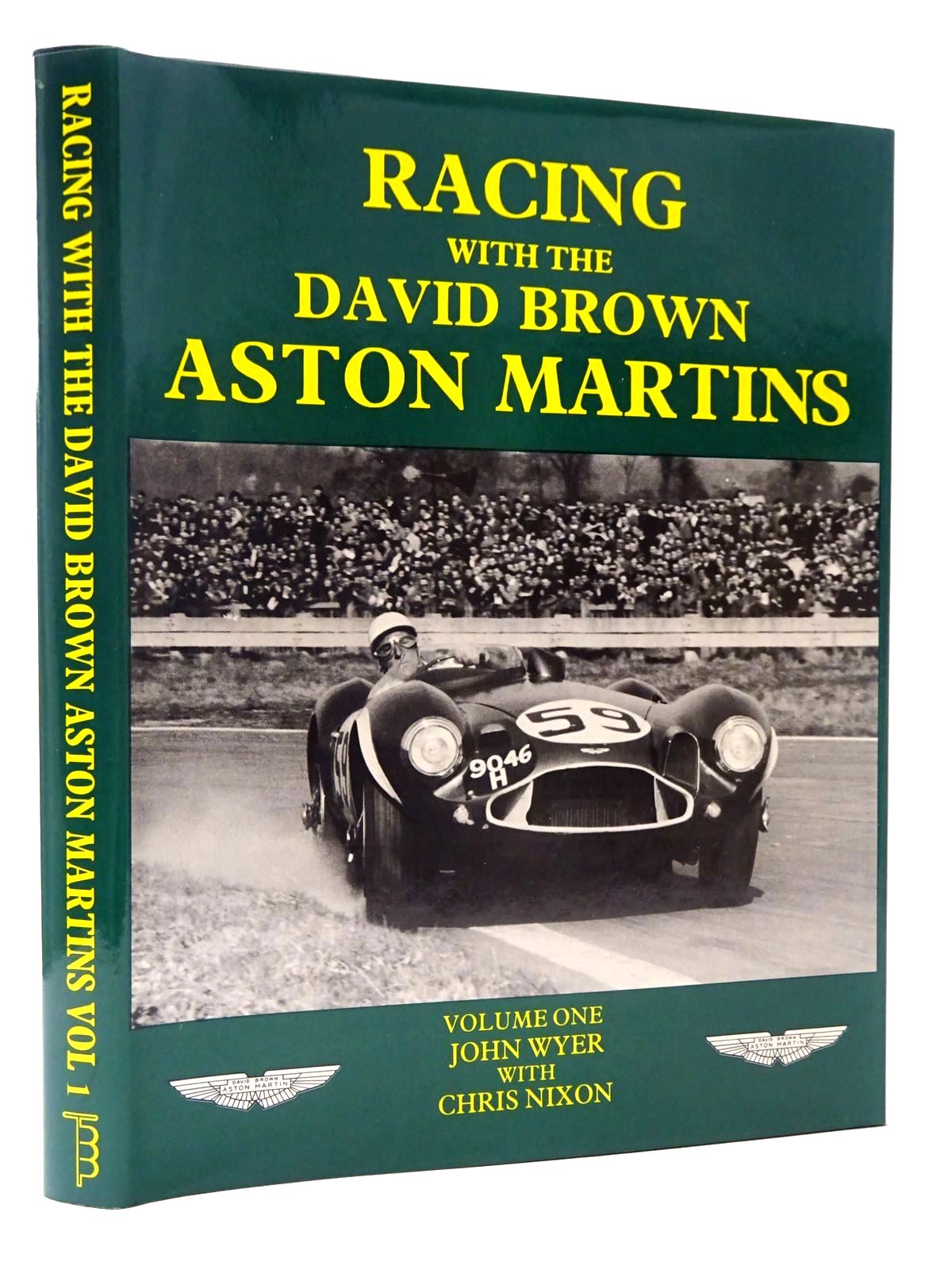 Photo of RACING WITH THE DAVID BROWN ASTON MARTINS VOL. 1 written by Wyer, John Nixon, Chris published by Transport Bookman Publications (STOCK CODE: 2131696)  for sale by Stella & Rose's Books