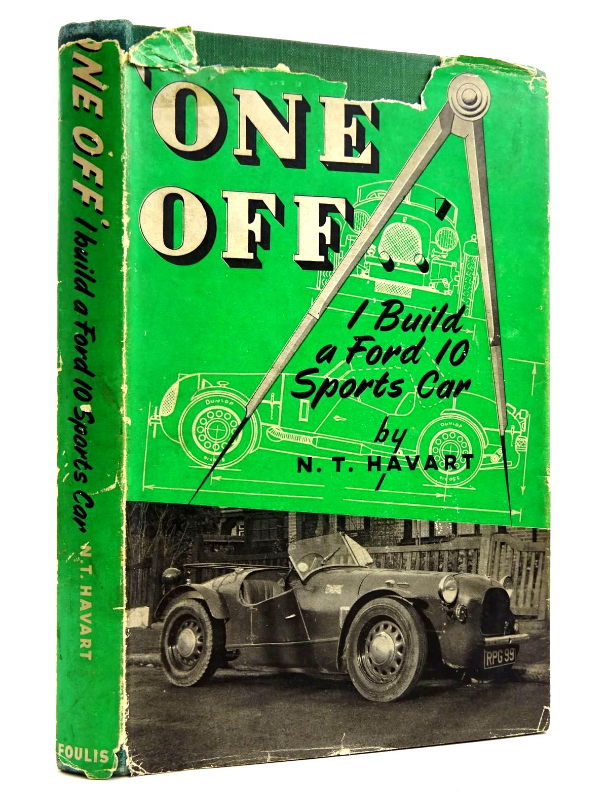 Photo of ONE OFF I BUILD A FORD '10' SPORTS CAR written by Havart, N.T. published by G.T. Foulis &amp; Co. Ltd. (STOCK CODE: 2131751)  for sale by Stella & Rose's Books