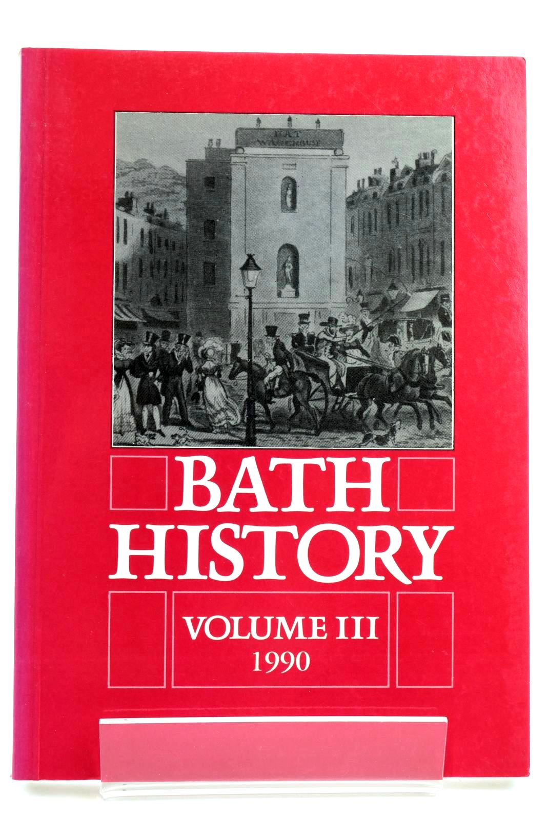 Photo of BATH HISTORY VOLUME III written by Buchanan, R. Angus et al,  published by Alan Sutton (STOCK CODE: 2131973)  for sale by Stella & Rose's Books