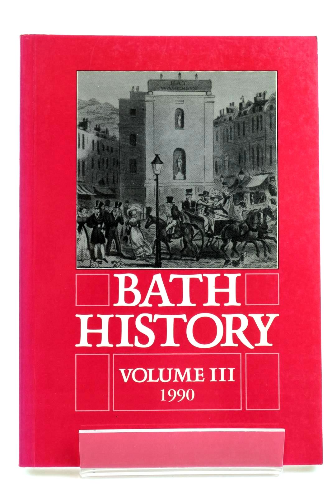Photo of BATH HISTORY VOLUME III written by Buchanan, R. Angus et al,  published by Alan Sutton (STOCK CODE: 2131977)  for sale by Stella & Rose's Books