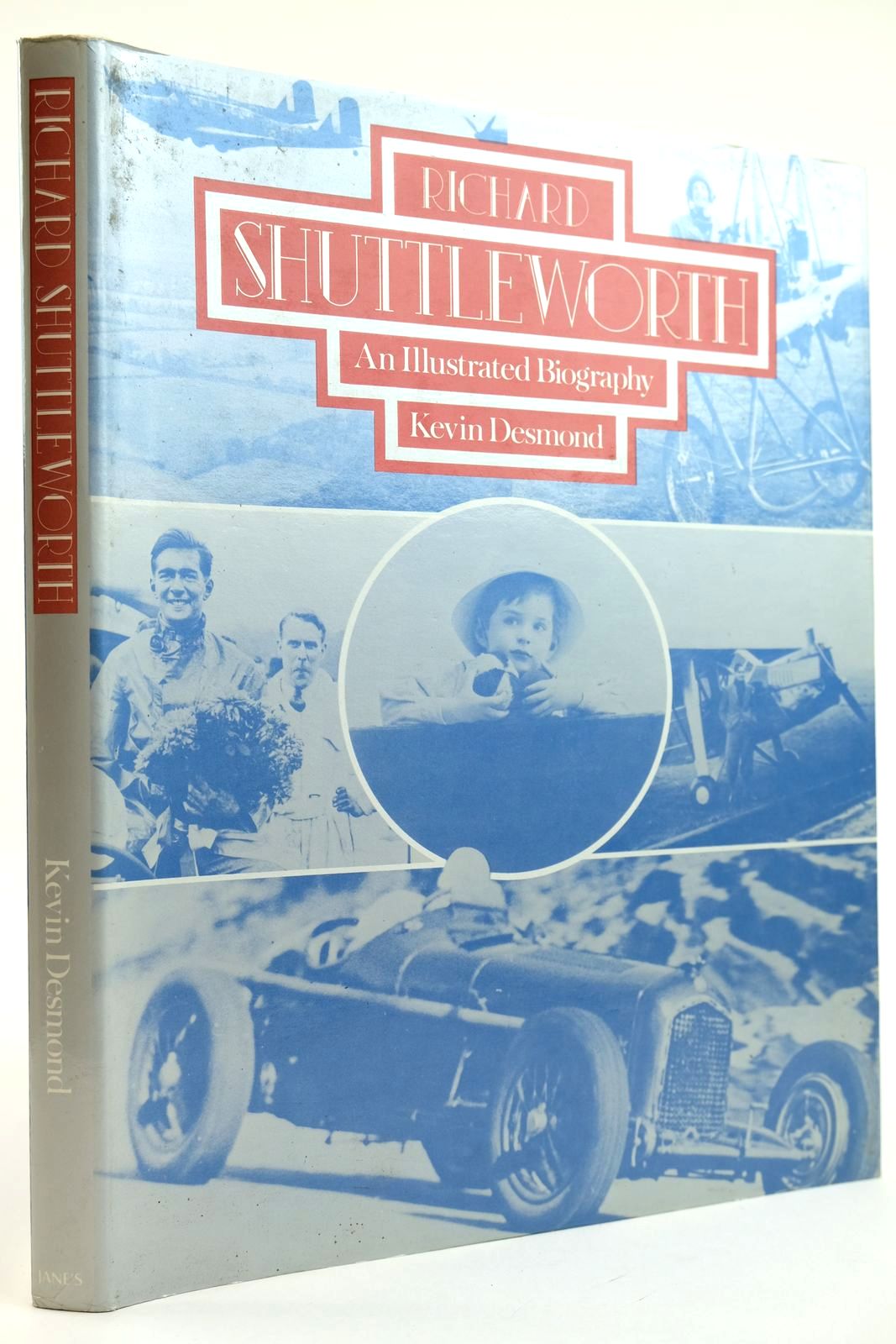 Photo of RICHARD SHUTTLEWORTH AN ILLUSTRATED BIOGRAPHY written by Desmond, Kevin published by Janes Publishing Co. Ltd. (STOCK CODE: 2132139)  for sale by Stella & Rose's Books
