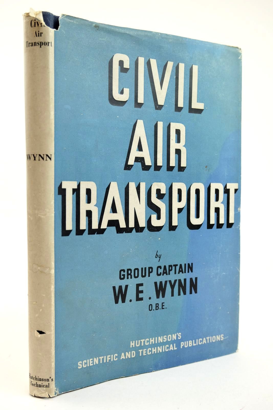 Photo of CIVIL AIR TRANSPORT written by Wynn, W.E. published by Hutchinson's Scientific And Technical Publications (STOCK CODE: 2132271)  for sale by Stella & Rose's Books