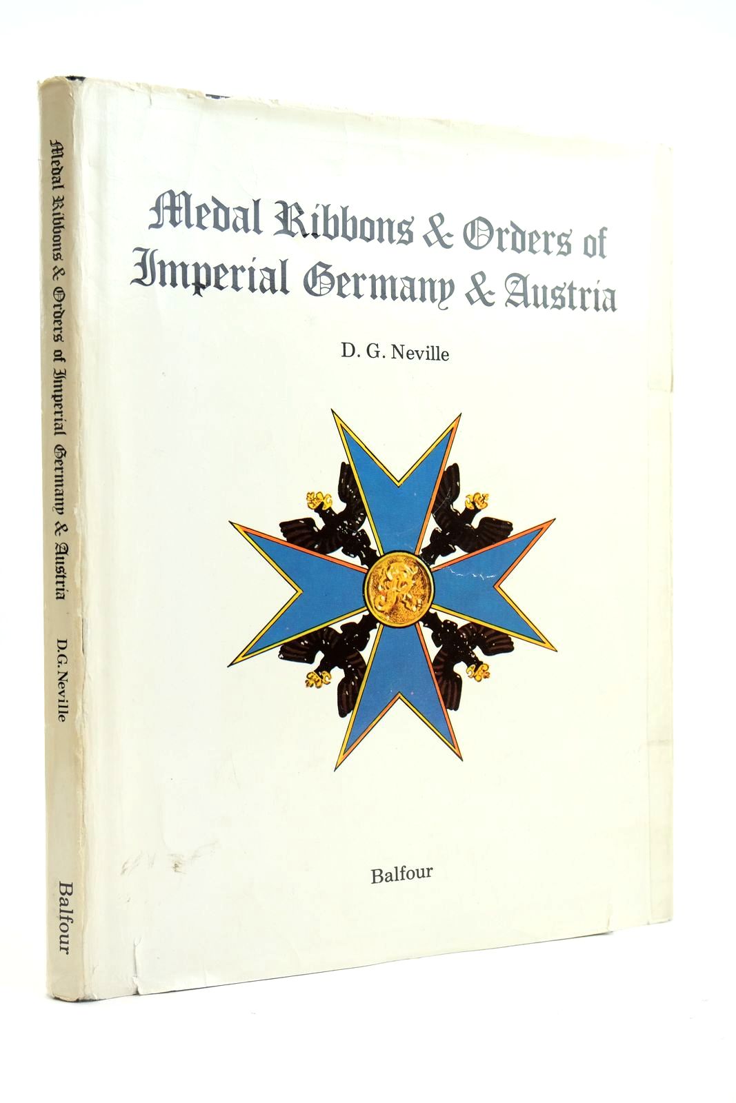 Photo of MEDAL RIBBOONS AND ORDERS OF IMPERIAL GERMANY AND AUSTRIA written by Neville, D.G. published by Balfour Publications (STOCK CODE: 2132739)  for sale by Stella & Rose's Books
