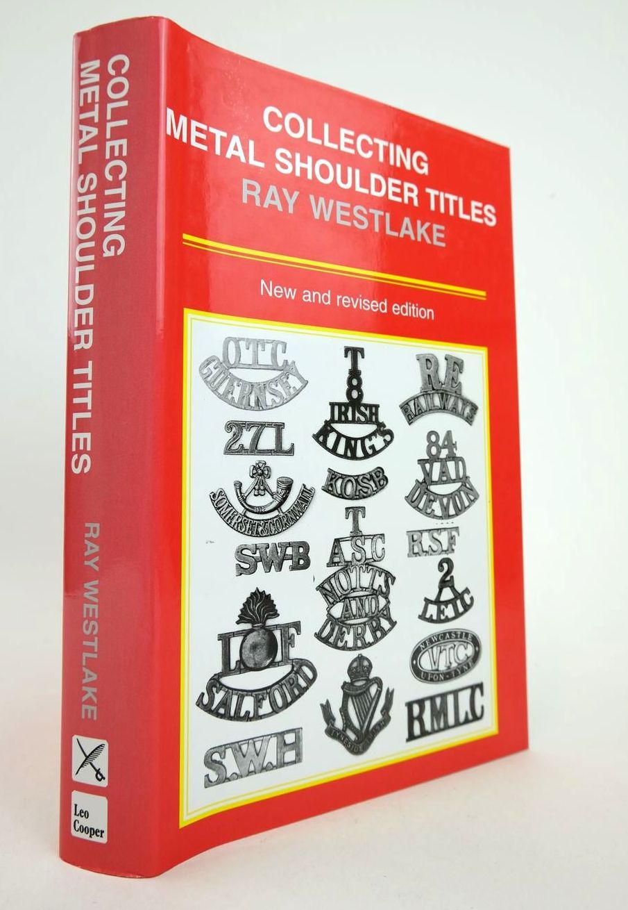 Photo of COLLECTING METAL SHOULDER TITLES written by Westlake, Ray published by Leo Cooper (STOCK CODE: 2132795)  for sale by Stella & Rose's Books
