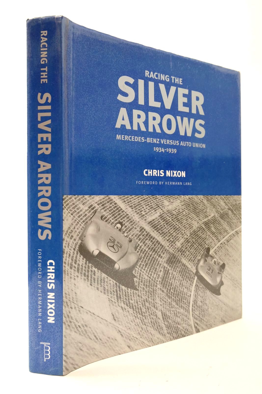 Photo of RACING THE SILVER ARROWS written by Nixon, Chris published by Transport Bookman Publications (STOCK CODE: 2132986)  for sale by Stella & Rose's Books