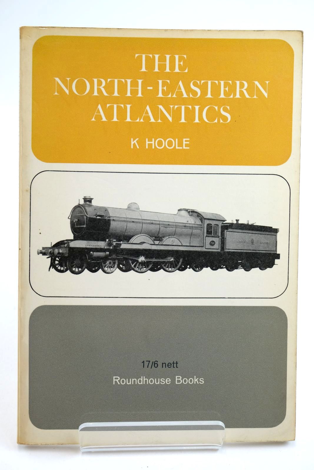 Photo of THE NORTH-EASTERN ATLANTICS written by Hoole, Ken published by Roundhouse Books (STOCK CODE: 2133128)  for sale by Stella & Rose's Books