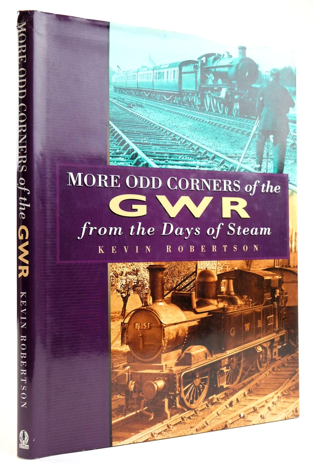 Photo of MORE ODD CORNERS OF THE GWR FROM THE DAYS OF STEAM written by Robertson, Kevin published by Sutton Publishing (STOCK CODE: 2133549)  for sale by Stella & Rose's Books