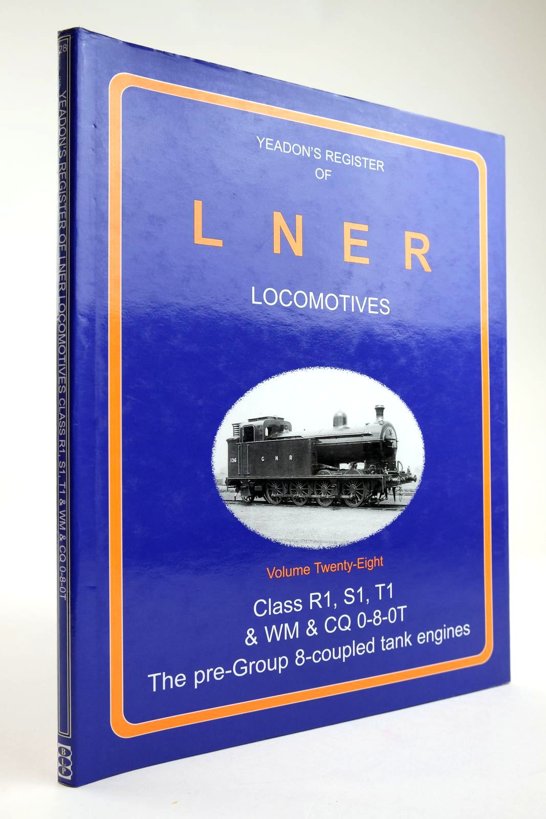 Photo of YEADON'S REGISTER OF LNER LOCOMOTIVES VOLUME TWENTY-EIGHT written by Yeadon, W.B. published by Booklaw Publications, Challenger Publications (STOCK CODE: 2133585)  for sale by Stella & Rose's Books