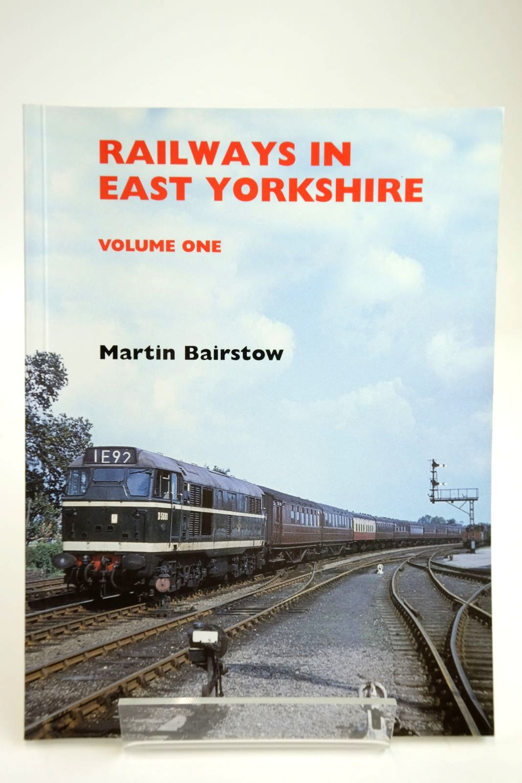 Photo of RAILWAYS IN EAST YORKSHIRE VOLUME ONE written by Bairstow, Martin published by Martin Bairstow (STOCK CODE: 2133704)  for sale by Stella & Rose's Books