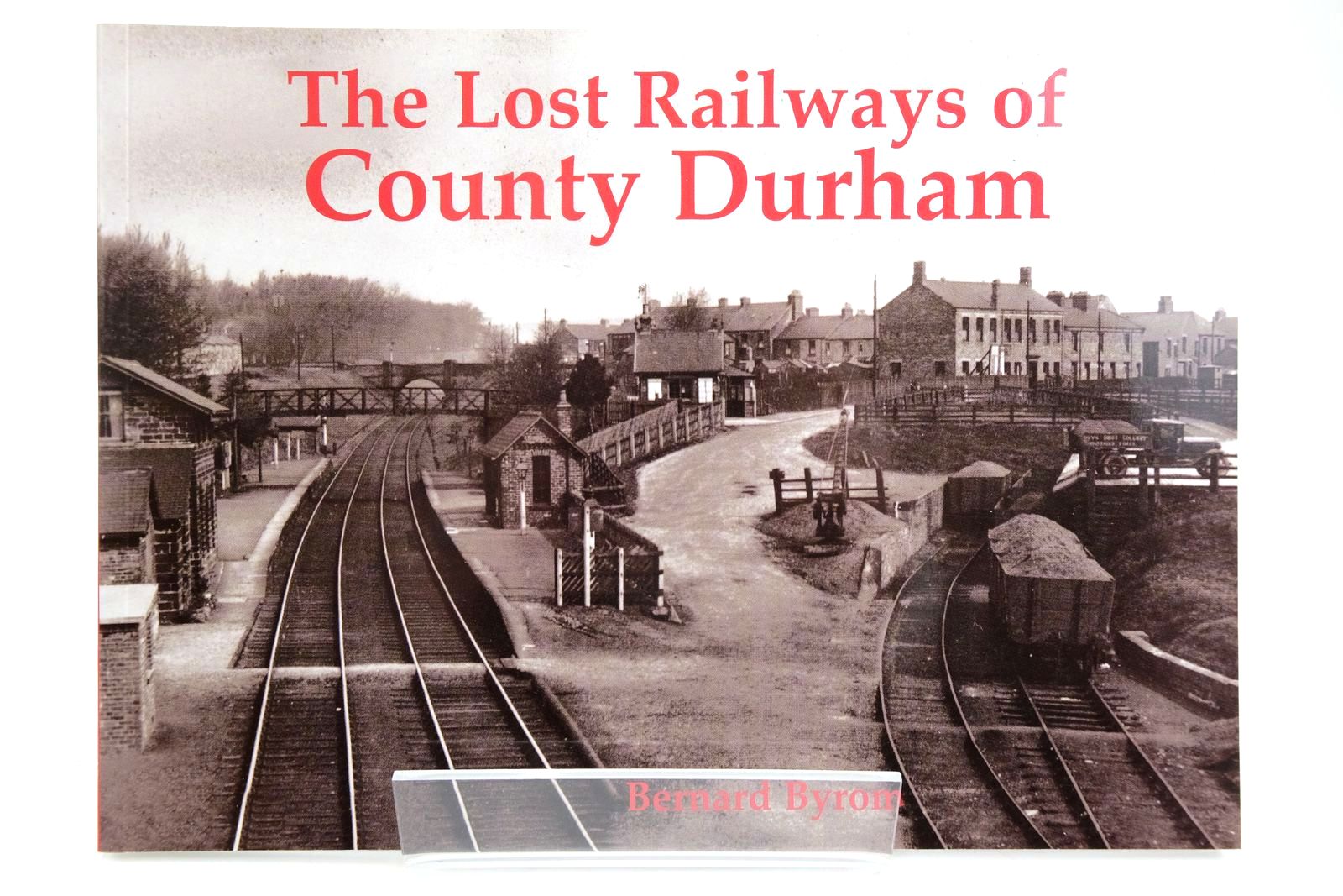 Photo of THE LOST RAILWAYS OF COUNTY DURHAM written by Byrom, Bernard published by Stenlake Publishing (STOCK CODE: 2133709)  for sale by Stella & Rose's Books