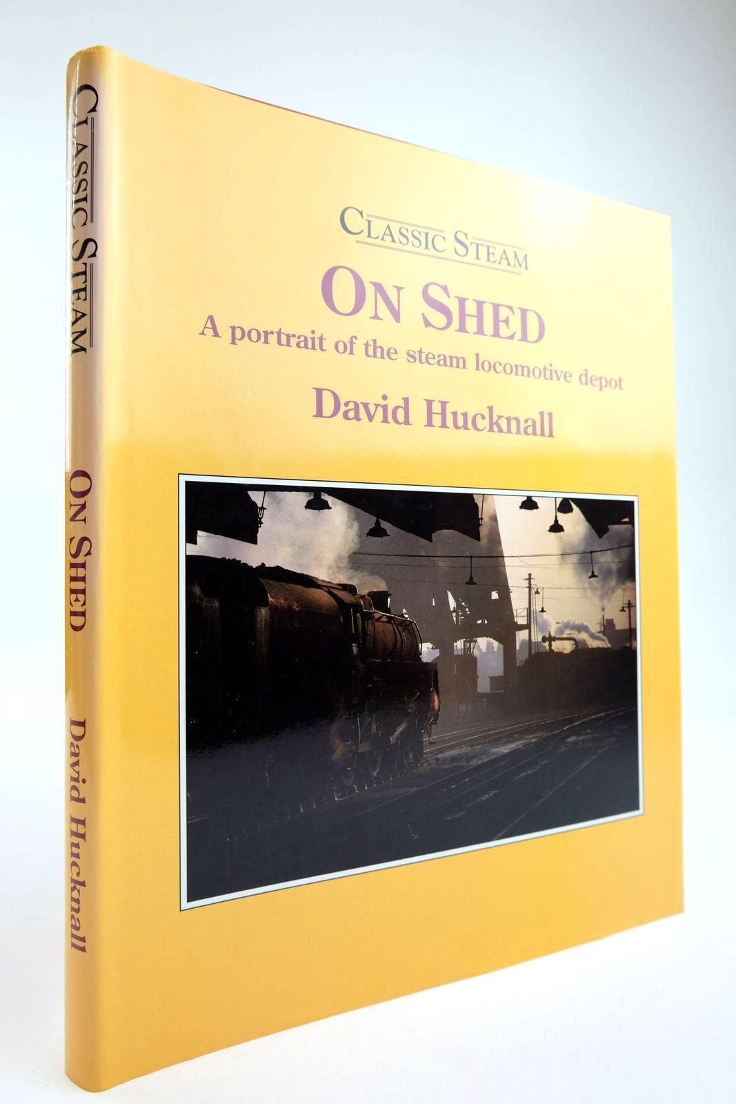 Photo of CLASSIC STEAM ON SHED written by Hucknall, David published by Book Club Associates (STOCK CODE: 2133844)  for sale by Stella & Rose's Books